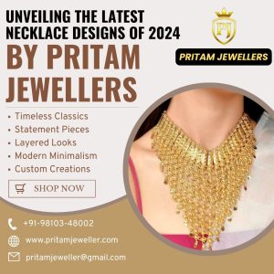 Unveiling the Latest Necklace Designs of 2024 by Pritam Jewellers